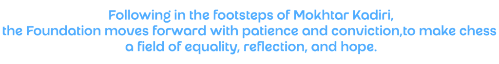 Texte Fondation Mokhtar KADIRI